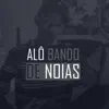 Alô Bando de Noias (feat. Mc DR) [Funk] song lyrics