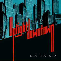 Uptight Downtown (Cherry Cherry Boom Boom Remix) - Single - La Roux