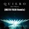 Quiero (Mstr Fd3r Remix) - Alan Villatoro lyrics