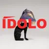 Stream & download Ídolo