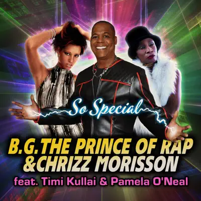 So Special (feat. Timi Kullai & Pamela O'Neal) - B.g. The Prince Of Rap