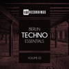 Berlin Techno Essentials, Vol. 02