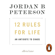 Jordan B. Peterson - 12 Rules for Life