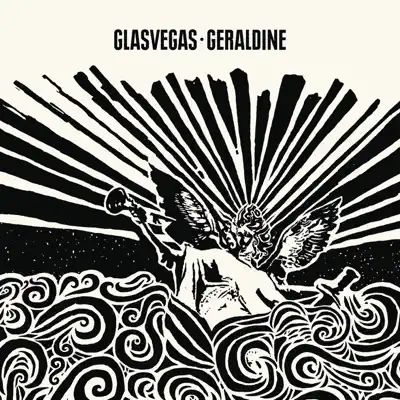 Geraldine (Part Two) - Single - Glasvegas Geraldine (Part Two) - Single - Glasvegas