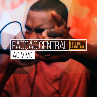 Facção Central no Estúdio Showlivre (Ao Vivo) - Facção Central