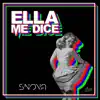 Ella Me Dice - Single album lyrics, reviews, download