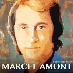 Les bleuets d'azur - Marcel Amont