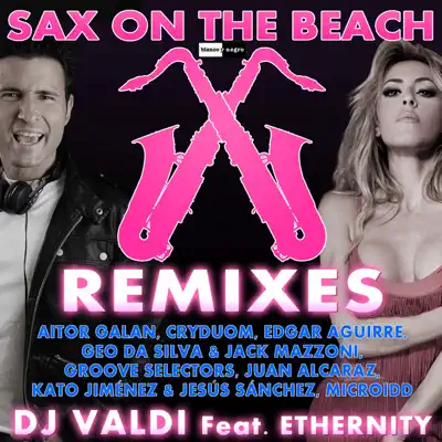 Sax on the Beach (feat. Ethernity) - Dj Valdi Sax on the Beach (feat. Ethernity) - Dj Valdi