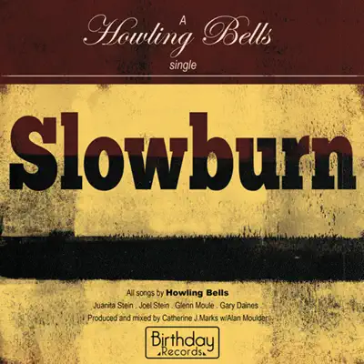 Slowburn - Single - Howling Bells
