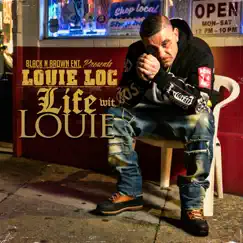 Life Wit Louie by Louie Loc album reviews, ratings, credits