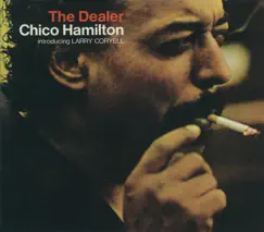 The Dealer by Chico Hamilton album reviews, ratings, credits