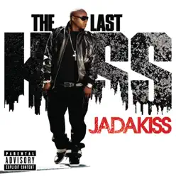 The Last Kiss (Bonus Track Version) - Jadakiss
