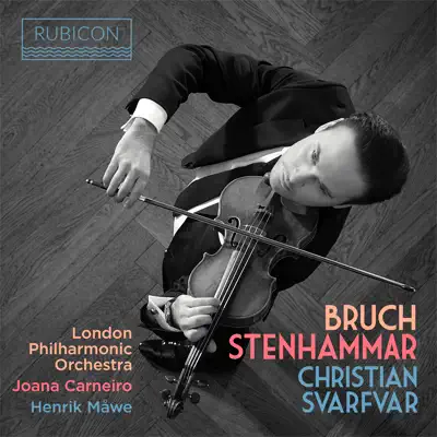 Bruch: Violin Concerto No. 1 - Stenhammar: Violin Sonata - London Philharmonic Orchestra