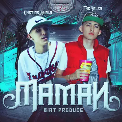 Maman (feat. The Seler) - Single - Chetios Ayala