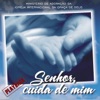 Senhor, Cuida de Mim (Playback)