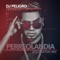 Perreolandia, Vol 1 (Reggaeton Mix) - DJ Peligro lyrics