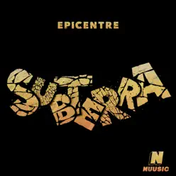 The Subterra - EP - Epicentre The Subterra - EP - Epicentre