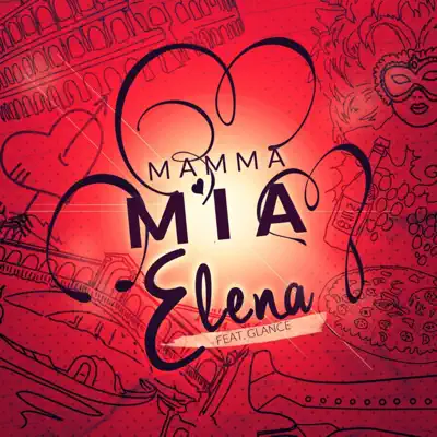 Mamma mia (feat. Glance) [He's Italiano] - EP - Élena