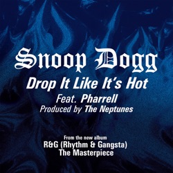 Pharrell - Drop It Like It's Hot