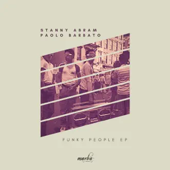 Funky People by Stanny Abram & Paolo Barbato song reviws