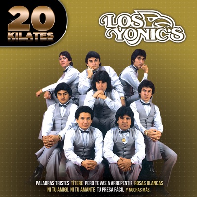 20 Kilates - Los Yonic's