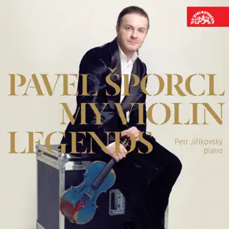 My Violin Legends by Pavel Sporcl & Petr Jiříkovský album reviews, ratings, credits