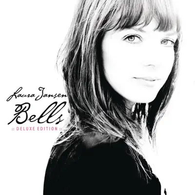 Bells (Deluxe Version) - Laura Jansen Bells (Deluxe Version) - Laura Jansen