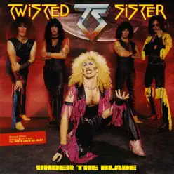 Under the Blade (1985 Remix) - Twisted Sister