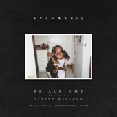 Evan and Eris - Be Alright