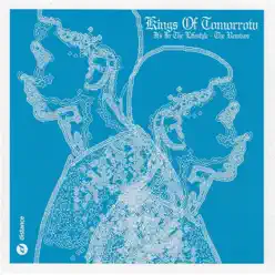It's the Lifestyle (The Remixes) - Kings of Tomorrow It's the Lifestyle (The Remixes) - Kings of Tomorrow
