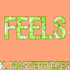 Feels (Originally Performed by Calvin Harris, Pharrell Williams, Katy Perry & Big Sean) [Karaoke Instrumental] - Single