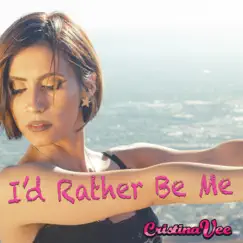 I'd Rather Be Me (From 