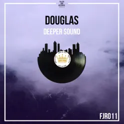 Deeper Sound - Single - Douglas Deeper Sound - Single - Douglas