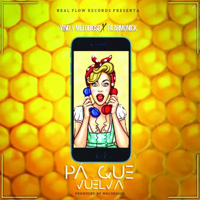 Pa' que Vuelva (feat. Filarmonick) - Single - Yino y Melodioso