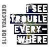 I See Trouble Everywhere - EP