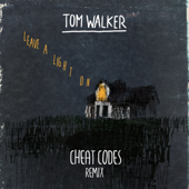Leave a Light On (Cheat Codes Remix)-Tom Walker & Cheat Codes