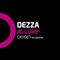 Allure - Dezza lyrics