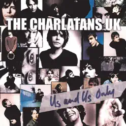 Us and Us Only - The Charlatans UK
