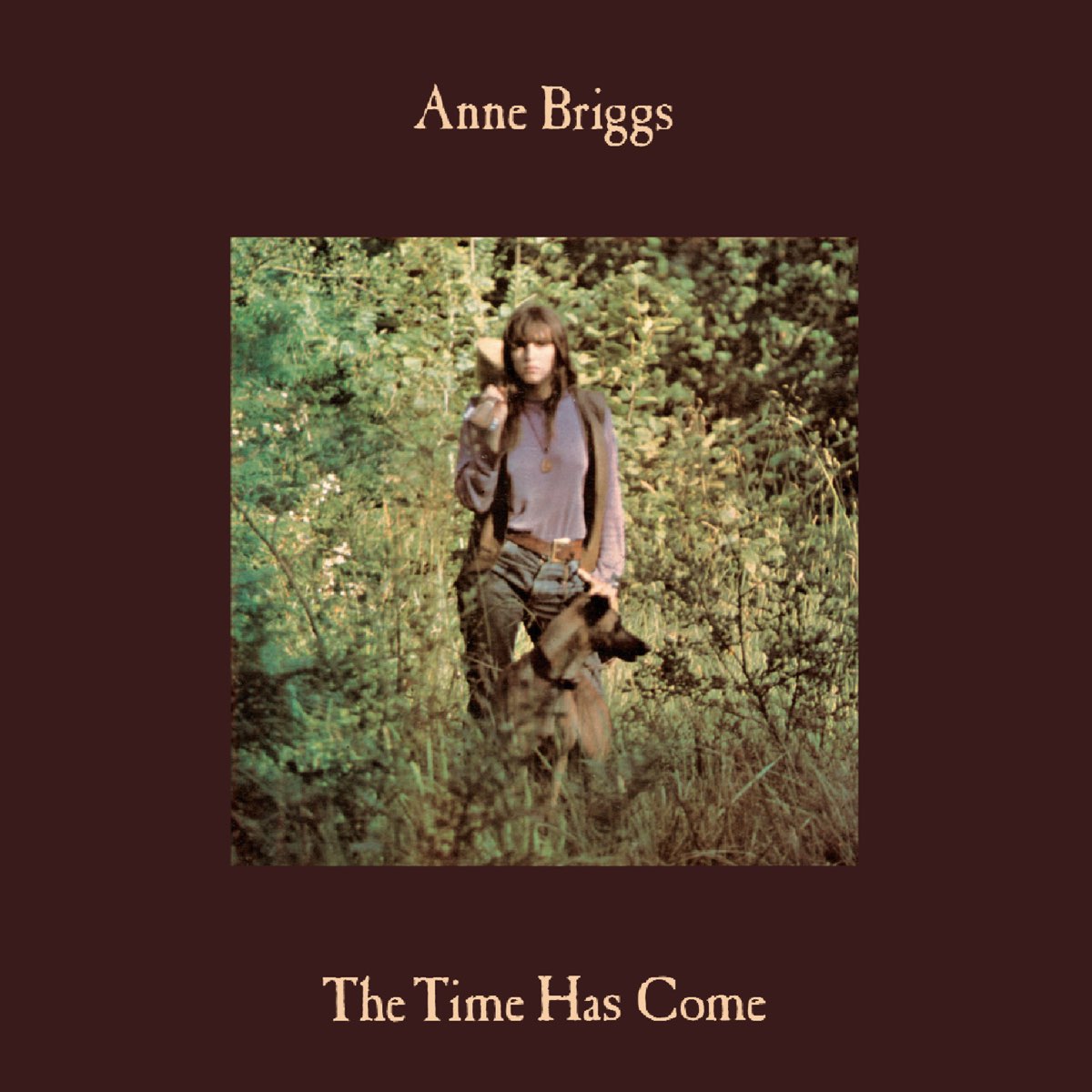 Альбом "The Time Has Come (Remastered)" (Anne Briggs) .