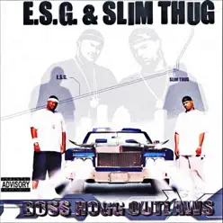Boss Hogg Outlaws - Slim Thug