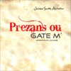 Prezans Ou Gate M', 2012