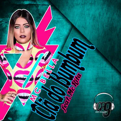 Clã do Bumbum (feat. MC Rita) - Single - MC Bella