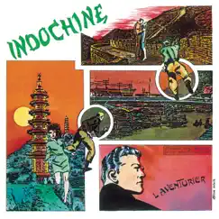 L'aventurier by Indochine album reviews, ratings, credits