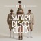 Safari Disco Club artwork
