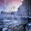 Winter Wolf Waterz, Vol. 2 - EP album lyrics, reviews, download