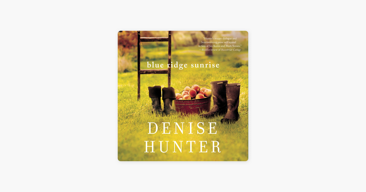Blue Ridge Sunrise - Denise Hunter Blue Ridge Sunrise - Denise Hunter
