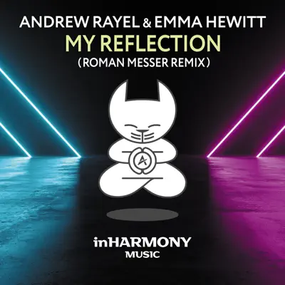 My Reflection (Roman Messer Remix) [Remixes] - Single - Emma Hewitt