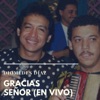 Gracias Señor (En Vivo) - Single