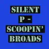 Stream & download Scoopin Broads (feat. YgSpookz) - Single