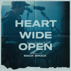 Mack Brock - Heart Wide Open